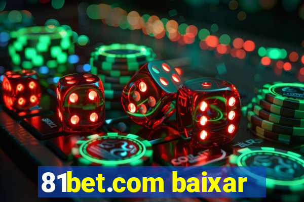 81bet.com baixar